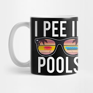 I Pee In Pools Mug